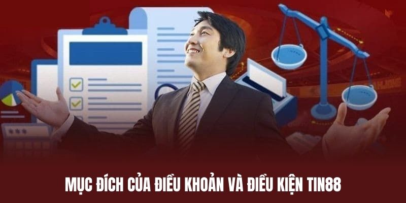 Mục đích ra đời của điều khoản và điều kiện tại nhà cái Tin88
